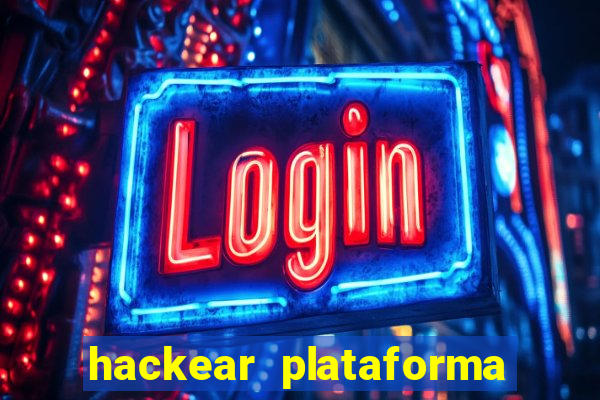 hackear plataforma de jogos